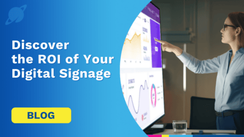 ROI of Your Digital Signage