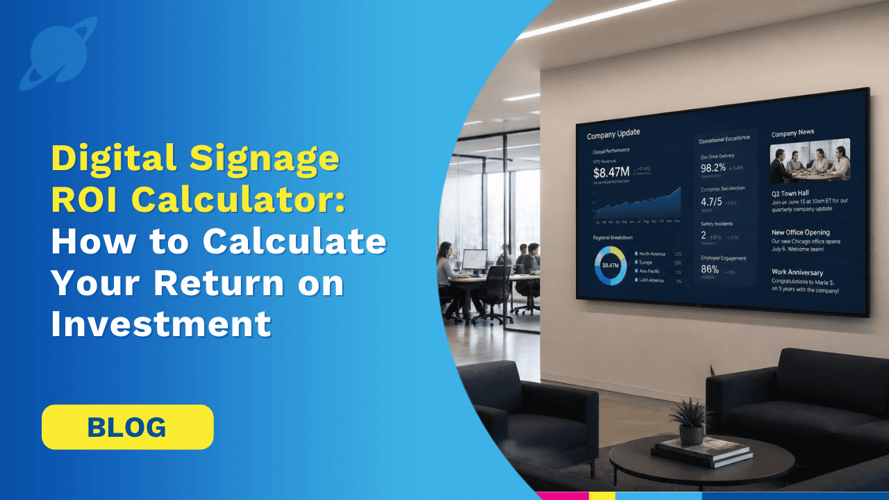 Digital Signage ROI Calculator