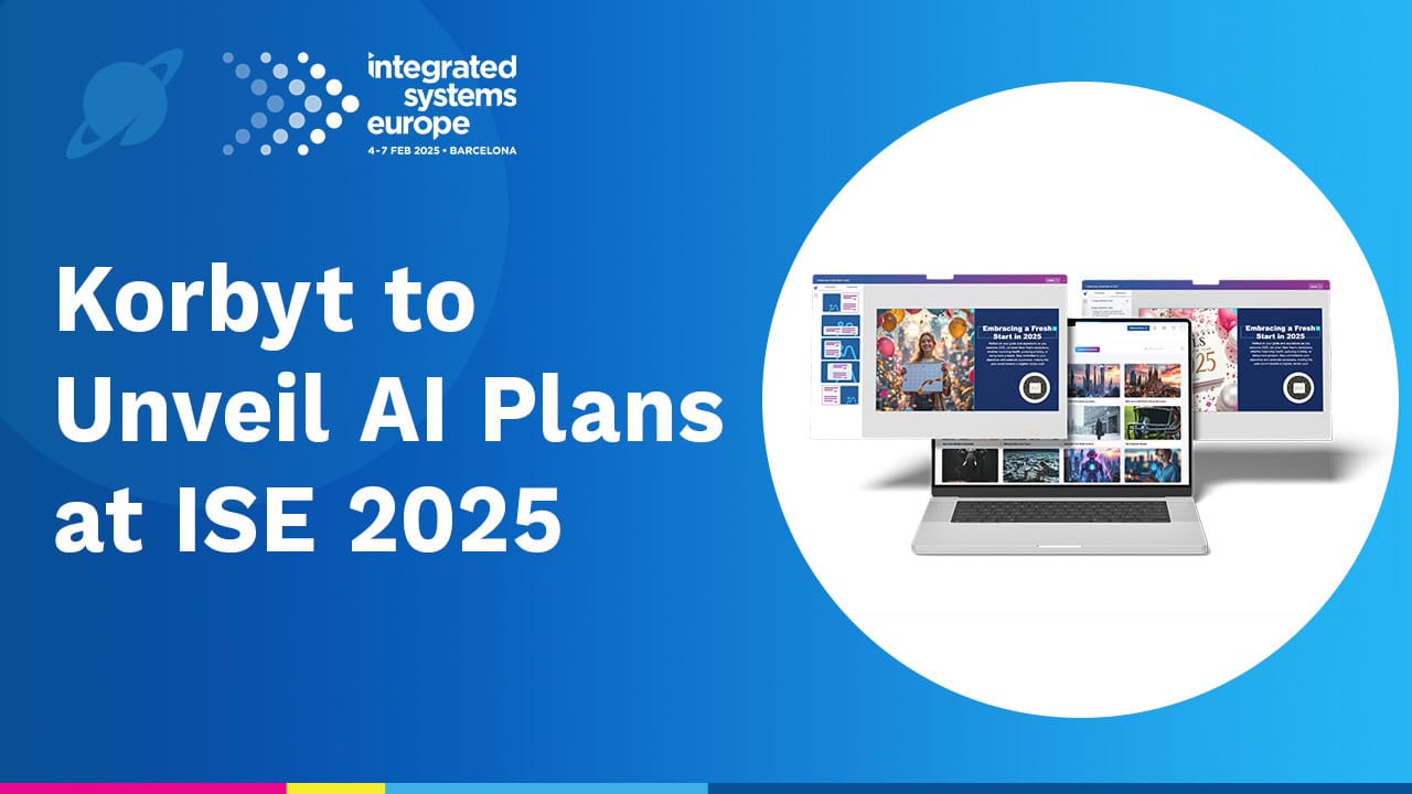 Korbyt to Unveil AI Plans at Integrated Systems Europe 2025
